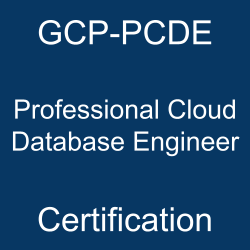 Google, GCP-PCDE pdf, GCP-PCDE Practice Exam, GCP-PCDE Prep Guide, GCP-PCDE Questions, GCP-PCDE Simulation Questions, GCP-PCDE Online Test, Google GCP-PCDE Study Guide, Google GCP-PCDE Exam Questions, Google GCP-PCDE Cert Guide, Google Cloud Platform - Professional Cloud Database Engineer (GCP-PCDE) Questions and Answers, Google Professional Certification, GCP-PCDE Certification Mock Test, Professional Cloud Database Engineer Simulator, Professional Cloud Database Engineer Mock Exam, Google Professional Cloud Database Engineer Questions, Professional Cloud Database Engineer, Google Professional Cloud Database Engineer Practice Test