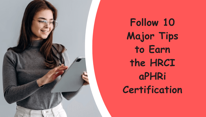 aPHRi certification is easy now. Avail the syllabus, sample questions, and practice test.