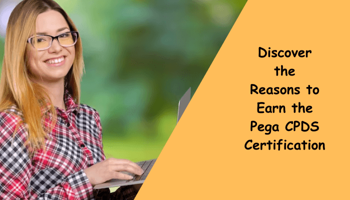 Pega CPDS certification career benefits explained.