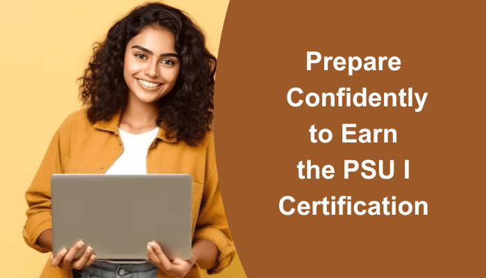 PSU I certification. PSU I certification. Explore the PSU I sample questions and practice tests.