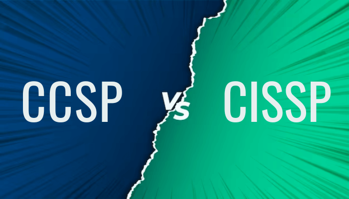 CCSP vs CISSP: Which Certification Is the Best Fit For You?