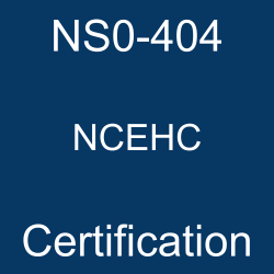 NS0-404 NCEHC certification