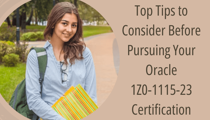 This Oracle 1Z0-1115-23 certification ensures you have the necessary skills and knowledge to excel in this dynamic field.