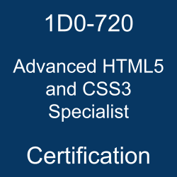 The most useful 1D0-720 PDF, sample questions, and practice test to ace the CIW Advanced HTML5 and CSS3 Specialist exam.