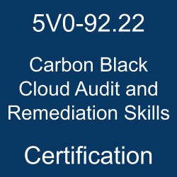 VMware Security Certification, 5V0-92.22 Carbon Black Cloud Audit and Remediation Skills, 5V0-92.22 Mock Test, 5V0-92.22 Practice Exam, 5V0-92.22 Prep Guide, 5V0-92.22 Questions, 5V0-92.22 Simulation Questions, 5V0-92.22, VMware Carbon Black Cloud Audit and Remediation Skills 2023 Questions and Answers, Carbon Black Cloud Audit and Remediation Skills Online Test, Carbon Black Cloud Audit and Remediation Skills Mock Test, VMware 5V0-92.22 Study Guide