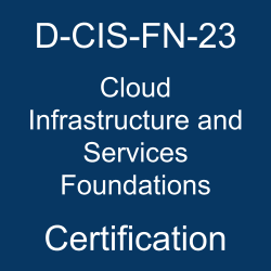 The most useful D-CIS-FN-23 PDF, sample questions, practice test to ace the Dell Technologies Cloud Infrastructure and Services Foundations.