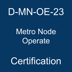 The most useful D-MN-OE-23 PDF, sample questions, and practice test to ace the Dell Technologies Certified Metro Node Operate 2023 exam.