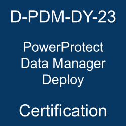 The most useful D-PDM-DY-23 PDF, sample questions, and practice test to ace the Dell Technologies PowerProtect Data Manager Deploy 2023 exam.