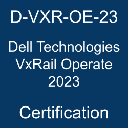 The most useful D-VXR-OE-23 PDF, sample questions, and practice test to ace the Dell Technologies Certified VxRail Operate 2023 exam.