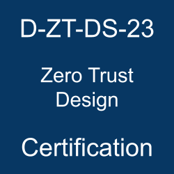 The most useful D-ZT-DS-23 PDF, sample questions, and practice test to ace the Dell Technologies Certified Zero Trust Design 2023 exam.