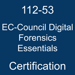 The most useful 112-53 PDF, sample questions, and practice test to ace the EC-Council Digital Forensics Essentials (DFE) exam.