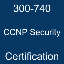 Cisco 300-740 Certification
