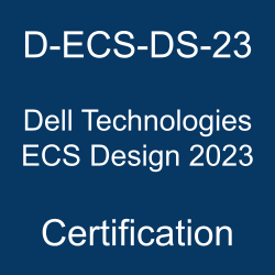 The most useful D-ECS-DS-23 PDF, sample questions, and practice test to ace the Dell Technologies Certified ECS Design 2023 exam.
