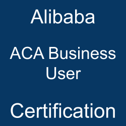 ACA Business User, ACA Business User Mock Test, ACA Business User Practice Exam, ACA Business User Prep Guide, ACA Business User Questions, ACA Business User Simulation Questions, Alibaba Business User (ACA) Questions and Answers, ACA Business User Online Test, Alibaba ACA Business User Study Guide, Alibaba ACA Business User Exam Questions, Alibaba Business User Certification, Alibaba ACA Business User Cert Guide, ACA Business User Certification Mock Test, ACA-Business Simulator, ACA-Business Mock Exam, Alibaba ACA-Business Questions, ACA-Business, Alibaba ACA-Business Practice Test