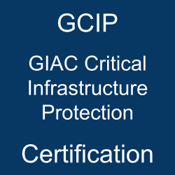 The most useful GCIP PDF, sample questions, and practice test to ace the GIAC Critical Infrastructure Protection exam.
