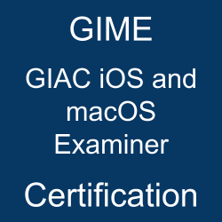 The most useful GIME PDF, sample questions, and practice test to ace the GIAC iOS and macOS Examiner certification exam.