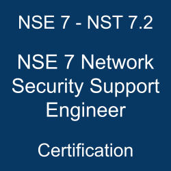 Fortinet NSE 7 - NST 7.2 Certification