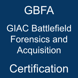 The most useful GBFA PDF, sample questions, and practice test to ace the GIAC Battlefield Forensics and Acquisition exam.