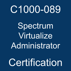 The most useful C1000-089 PDF, sample questions, and practice test to ace the IBM Certified Administrator - Spectrum Virtualize V8.3.1 exam.
