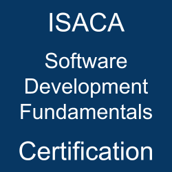 The most useful Software Development Fundamentals PDF, sample questions, and practice test to ace the ISACA certification exam.