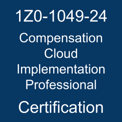 The most useful 1Z0-1049-24 PDF, sample questions, & practice test to ace the Oracle Compensation Cloud 2024 Implementation Professional.