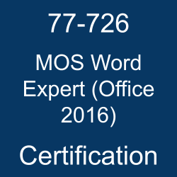 77-726 Microsoft Word Expert - Office 2016