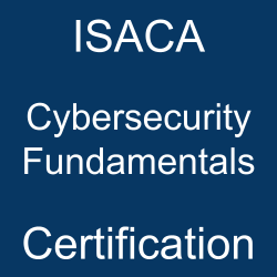 The most useful Cybersecurity Fundamentals PDF, sample questions, practice test to ace the ISACA Certified Cybersecurity Fundamentals exam.