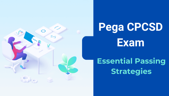 Graphic for Pega CPCSD Exam preparation with study tips and strategies.