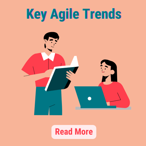 Graphic of a man holding a document and a woman using a laptop with the caption 'Key Agile Trends' and a 'Read More' button, on a peach background.