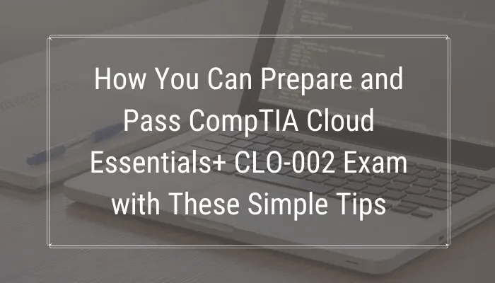 An Image Showing CompTIA Certification A Key to work in CompTIA Cloud Essentials+