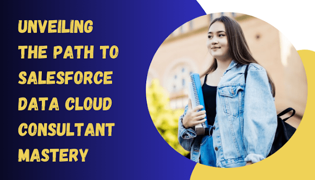 Unveiling the Path to Salesforce Data Cloud Consultant Mastery - a student holding a notebook, smiling confidently in a casual denim jacket, with a blue and yellow graphic background.