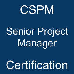 It likely refers to the "Certified Senior Project Manager" (CSPM) certification, which is offered by organizations like the International Association of Project Managers (IAPM) for advanced project management professionals