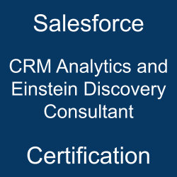 Image with text 'Salesforce CRM Analytics and Einstein Discovery Consultant Certification' on a blue background.