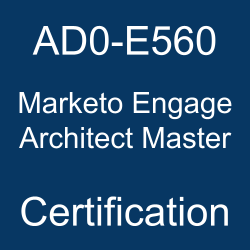 The Adobe AD0-E560 Marketo Engage Architect Master certification.