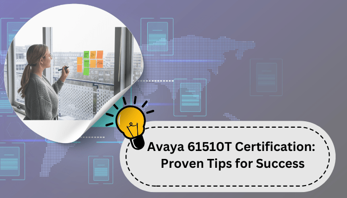 A woman writing on sticky notes placed on a window, with a digital-themed background and text reading "Avaya 61510T Certification: Proven Tips for Success.