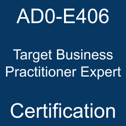 The Adobe AD0-E406 Target Business Practitioner Expert certification.
