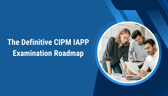 An Image Showing IAPP Certification A Key to work in IAPP Certified Information Privacy Manager