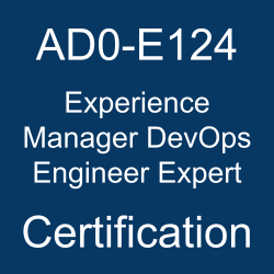 AD0-E124 Exam to Rise & Shine as Adobe Experience Manager DevOps Engineer Expert