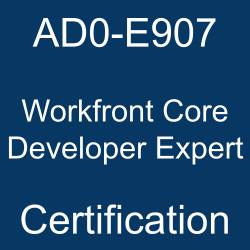 AD0-E907 Exam Adobe Workfront Core Developer Expert