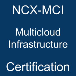 Image with text 'NCX-MCI Multicloud Infrastructure Certification' on a blue background.