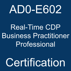AD0-E602 Exam Adobe Real-Time CDP Business Practitioner Professional