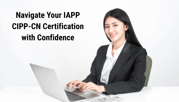 An Image Showing IAPP Certification A Key to work in IAPP Certified Information Privacy Professional/China