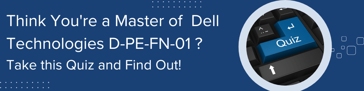 D-PE-FN-01Dell Technologies Certified PowerEdge Foundations V2  Quiz