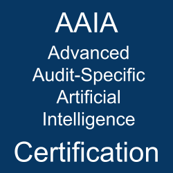 ISACA Advanced in AI Audit AAIA exam 