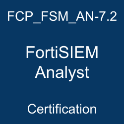 FCP_FSM_AN-7.2 FortiSIEM Analyst certification