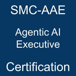 SMC-AAE Agentic AI Executive Certification logo with white text on a dark blue background.