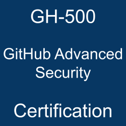 Microsoft GitHub Advanced Security GH-500 Certification