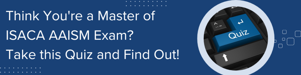 ISACA Advanced in AI Security Management (AAISM) Quiz