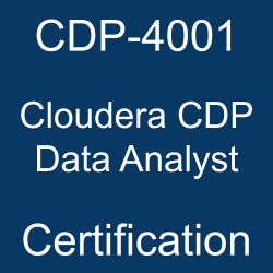 CDP-4001 Cloudera CDP Data Analyst Certification text on a blue background