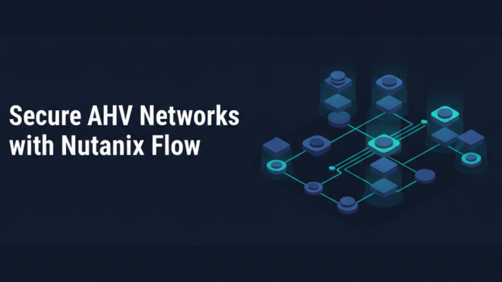 Nutanix NCP-NS study guide — isometric SDN network nodes with cyan overlay paths on dark navy background representing Flow microsegmentation